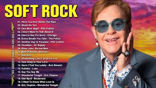 Elton John, Rod Stewart, Eric Clapton, Phil Collins, Michael Bolton 🍇 Soft Rock Ballads 70s 80s 90s