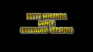 Betty Miranda - Dance (Extended Version)