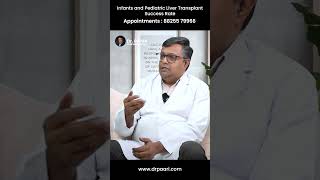 Liver Transplant Success Rate in Pediatrics | குழந்தை கல்லீரல் அறுவை சிகிச்சையின் வெற்றி விகிதம்