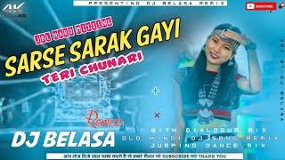 Sarse_Sarak_Gayi_Teri_Chunari_-_(JBL_HARD_BASS_MIX)_-_Hindi_Dj_Song_-_Dj_Belasa_Remix