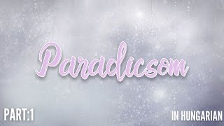 Paradise Part:1 | Hungarian | Hogy van Paradicsom? | The Islam Say