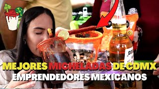 MEJORES MICHELADAS | EMPRENDEDORES MEXICANOS 🍻