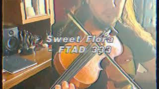 Fiddle Tune A Day #333 - “Sweet Flora”