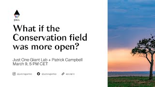 What if the Conservation field was more open? (March 9, 2022)