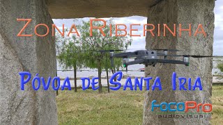 Zona Ribeirinha da Póvoa de Santa Iria - Drone 4K