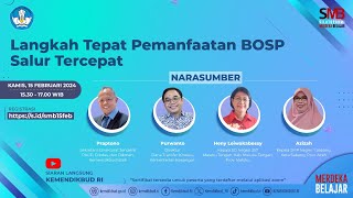 SMB: Langkah Tepat Pemanfaatan BOSP Salur Tercepat