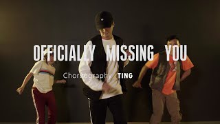 Officially Missing You | TING Choreography