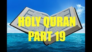 Recitation of Holy Quran Part 19/30