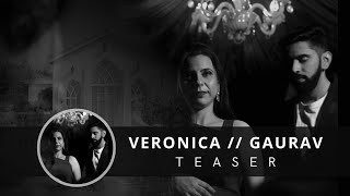 VERONICA & GAURAV | PRE WEDDING | TEASER | SETS IN THE CITY | 2022