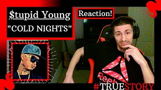 $tupid Young - Cold Nights [REACTION] | Not what I expected at all!!!