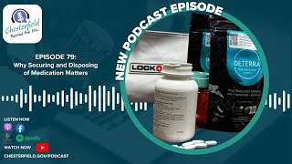 Episode 79: Why Securing and Disposing of Medications Matters