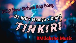 DJ JNK x @Moniyo x @Dimi3 - Tinkiri x RMilaksha Music