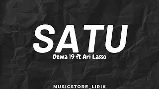 Satu - Dewa 19 ft Ari Lasso (Lyrics)