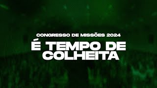 30/06/2024 - CONGRESSO DE MISSÕES (PARTE 2)