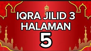 KHUSUS PEMULA NGAJI IQRO JILID 3 HALAMAN 5 || CARA MUDAH BELAJAR PANJANG PENDEK HURUF HIJAIYAH