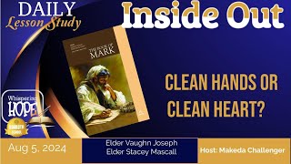 Clean Hands or Clean Heart? | Daily Sabbath School Lesson 6 | Quarter 3 2024