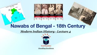 The State of Bengal - 18th Century India | Lecture 4 | Modern Indian History | EduMandala