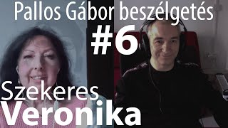 Pallos Gábor beszélgetés #6 - Szekeres Veronika