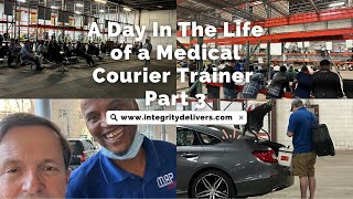 A Day in the Life of a Medical Courier Trainer Pt. 3 #shorts