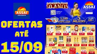 ASSAÍ ATACADISTA OFERTAS ATÉ 15/09/2024 FOLHETO ANIVERSÁRIO ASSAÍ SP