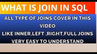 What is join in sql and its type cover in this video