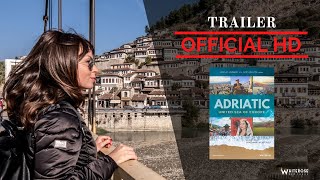 ADRIATIC (UNITED SEA OF EUROPE) - Official Trailer