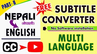 Subtitle Converter Easy 2022 || Nepali Subtitle To English