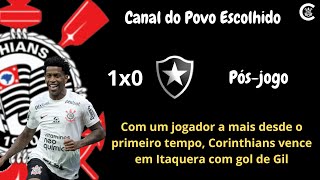 PÓS-JOGO: CORINTHIANS 1x0 Botafogo