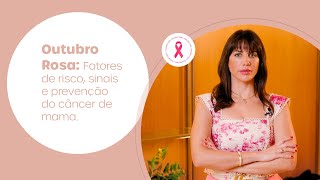 Outubro Rosa: como é feita a prevenção do câncer de mama?