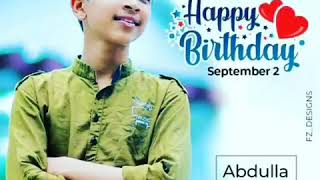 HAPPY BIRTHDAY ABDULLAH FADHIL MOODAL 🎂🎂. 2020 SEPTEMBER 2 . 😍😍.