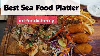 Best Seafood platter in Pondicherry| De Bluefin Restaurant|