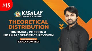 🔴 LIVE | CA | #15 THEORETICAL DISTRIBUTION | STATISTICS REVISION | BY KISALAY SIR