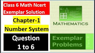 class 6 Math Ch-1 Q 1 to Q 6 NCERT Exemplar Solution|MATH|NCERT|Number System|CBSE|Chapter 1