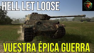 HELL LET LOOSE - Vuestra épica guerra | Stream SME