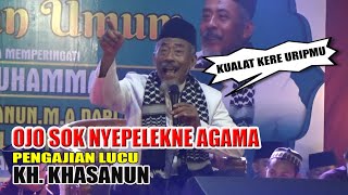 pengajian lucu KH KHASANUN Ponorogo terbaru