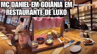 MC DANIEL EM GOIÂNIA RESTAURANTE DE LUXO