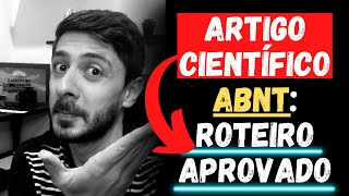 Artigo Científico ABNT: Roteiro Aprovado