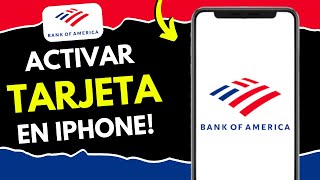 Cómo Activar Mi Tarjeta de Bank of America en Mi Iphone (¡en 83 segundos!)