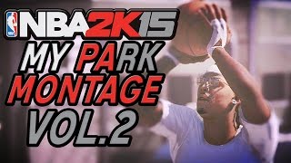 NBA 2K15 MyPark - Mixtape Vol.2