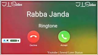 New Mp3 Ringtone 2023 || Rabba Janda Ringtone|| Jubin Nautiyal Song Ringtone|| Jawed Love Status||