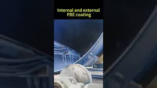 Internal and external FBE coating #machine #manufacturing