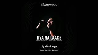 Jiya Na Laage - Ranjan Jha #Shorts whatsapp status