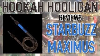 Starbuzz Maximus Hookah Hose Review