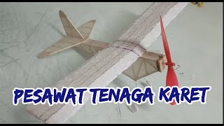 Tes Terbang Pesawat Tenaga Karet Bahan Balsa | Sarjana Mipa #aeromodelling