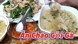 Ăn cháo gỏi gà ngon và tuyệt vời | Eating Chicken porridge for a cold day -  #191