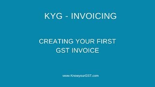 How to create GST Invoices using KYG-Invoicing