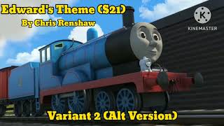 Edward's Theme (S21) Remastered