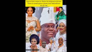 ooni of ife's wives in Tè@rs As kabiyesi w@rned them to avoid queen naomi And Tadenikawo at all cost