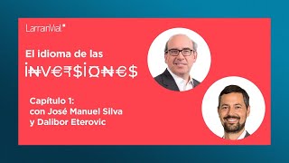 Cap. 1 - José Manuel Silva conversa con el economista Dalibor Eterovic