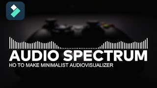 How to make MINIMALIST AUDIO VISUALIZER/ SPECTRUM | FILMORA 11 Tutorial 2022